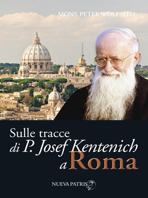cover image of Sulle tracce di P. Josef Kentenich a Roma 